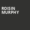 Roisin Murphy, Vogue Theatre, Vancouver