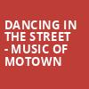 Dancing in the Street Music of Motown, Orpheum Theatre, Vancouver