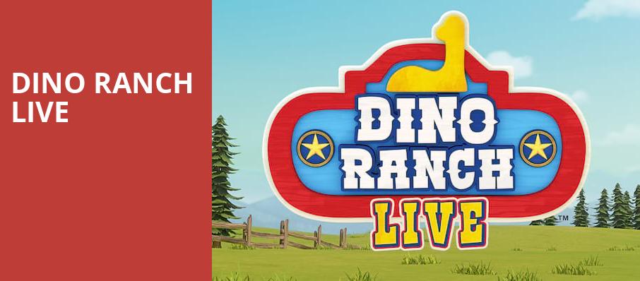 Dino Ranch Live, Queen Elizabeth Theatre, Vancouver
