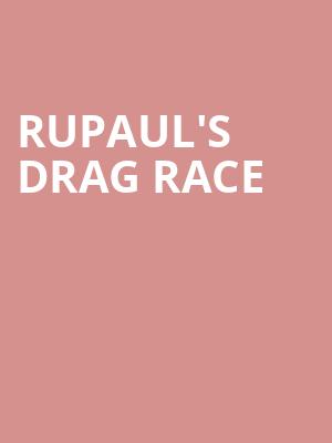 RuPauls Drag Race, Rogers Arena, Vancouver