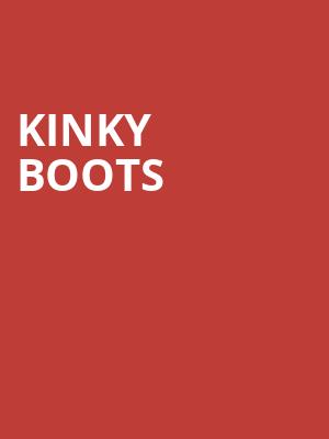 Kinky Boots, The Stanley Industrial Alliance Stage, Vancouver