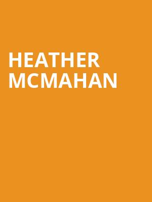 Heather McMahan, Vogue Theatre, Vancouver