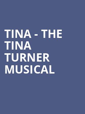 Tina The Tina Turner Musical, Queen Elizabeth Theatre, Vancouver