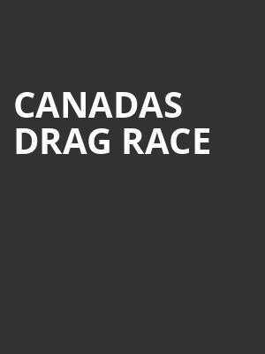 Canadas Drag Race Poster