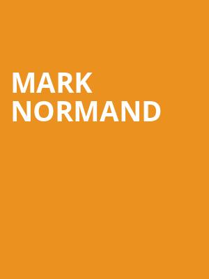 Mark Normand, Vogue Theatre, Vancouver