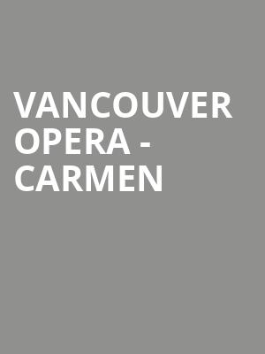 Vancouver Opera - Carmen Poster