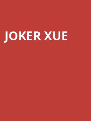 Joker Xue Poster