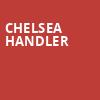 Chelsea Handler, Queen Elizabeth Theatre, Vancouver