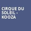 Cirque du Soleil Kooza, Under The White Big Top, Vancouver