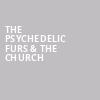 The Psychedelic Furs The Church, Commodore Ballroom, Vancouver