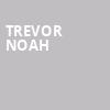 Trevor Noah, Rogers Arena, Vancouver