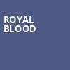 Royal Blood, Queen Elizabeth Theatre, Vancouver