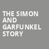 The Simon and Garfunkel Story, Queen Elizabeth Theatre, Vancouver