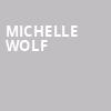 Michelle Wolf, Vogue Theatre, Vancouver