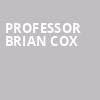 Professor Brian Cox, Orpheum Theatre, Vancouver