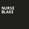 Nurse Blake, Queen Elizabeth Theatre, Vancouver