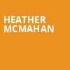 Heather McMahan, Queen Elizabeth Theatre, Vancouver