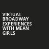 Virtual Broadway Experiences with MEAN GIRLS, Virtual Experiences for Vancouver, Vancouver