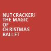 Nutcracker The Magic of Christmas Ballet, Queen Elizabeth Theatre, Vancouver