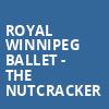 Royal Winnipeg Ballet The Nutcracker, Queen Elizabeth Theatre, Vancouver