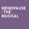 Menopause The Musical, Abbotsford Arts Centre, Vancouver